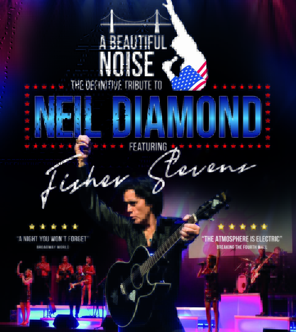 A Beautiful Noise – The definitive tribute to Neil Diamond
