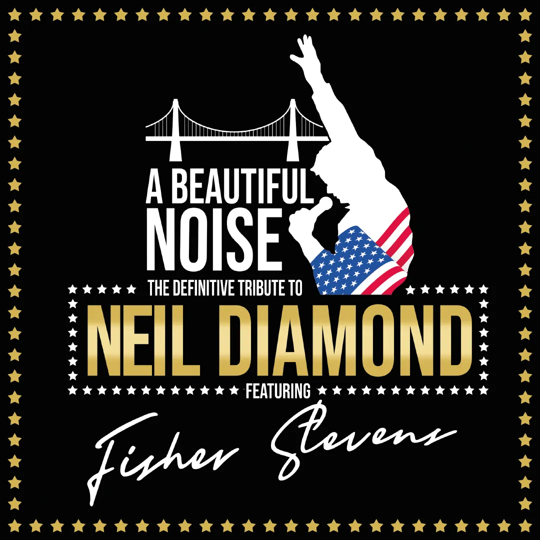 A Beautiful Noise: The Definitive Tribute To Neil Diamond — Alhambra Theatre Dunfermline