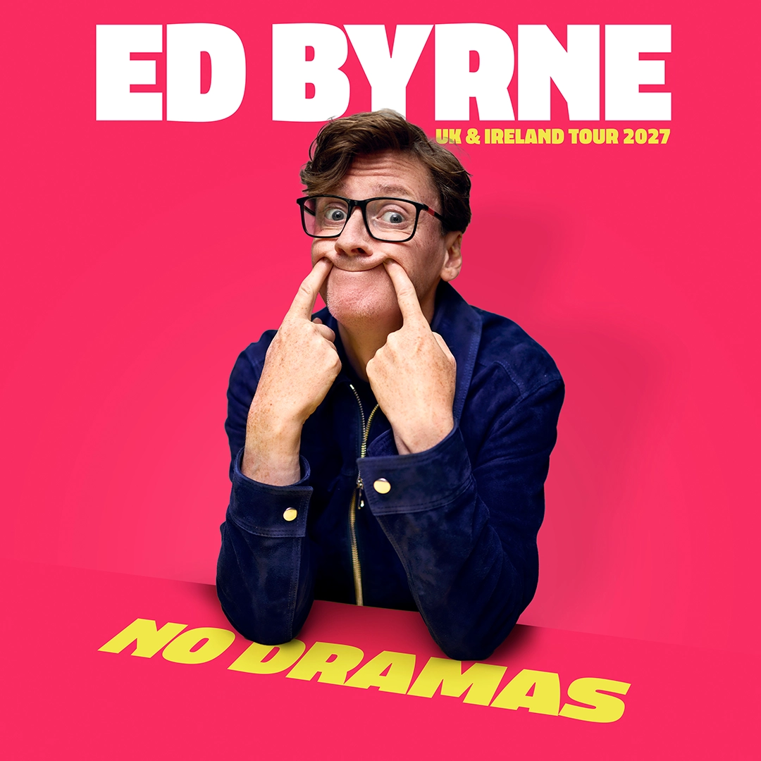 Ed Byrne: No Dramas — Alhambra Theatre Dunfermline