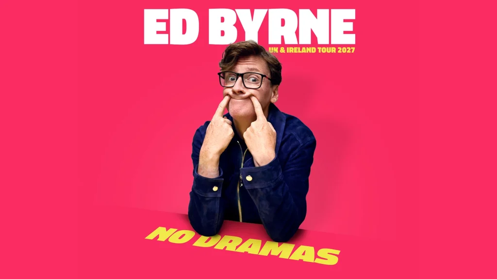 Ed Byrne: No Dramas — Alhambra Theatre Dunfermline