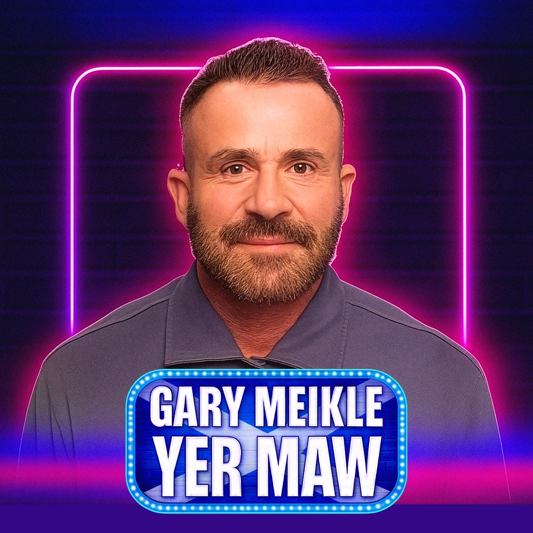 Gary Meikle: Yer Maw — Alhambra Theatre Dunfermline