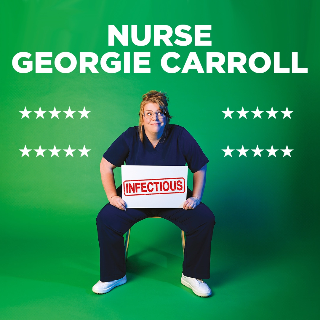 Nurse Georgie Carroll: Infectious — Alhambra Theatre Dunfermline