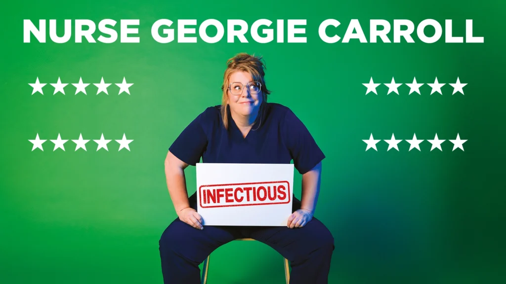 Nurse Georgie Carroll: Infectious — Alhambra Theatre Dunfermline