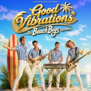 Good Vibrations: The Beach Boys Experience — Alhambra Theatre Dunfermline