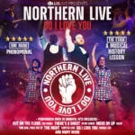 Northern Live – Do I Love You — Alhambra Theatre Dunfermline