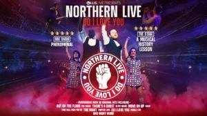 Northern Live – Do I Love You — Alhambra Theatre Dunfermline
