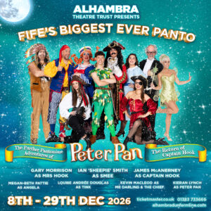 The Further Pantomime Adventures of Peter Pan: The Return of Captain Hook — Alhambra Theatre Dunfermline