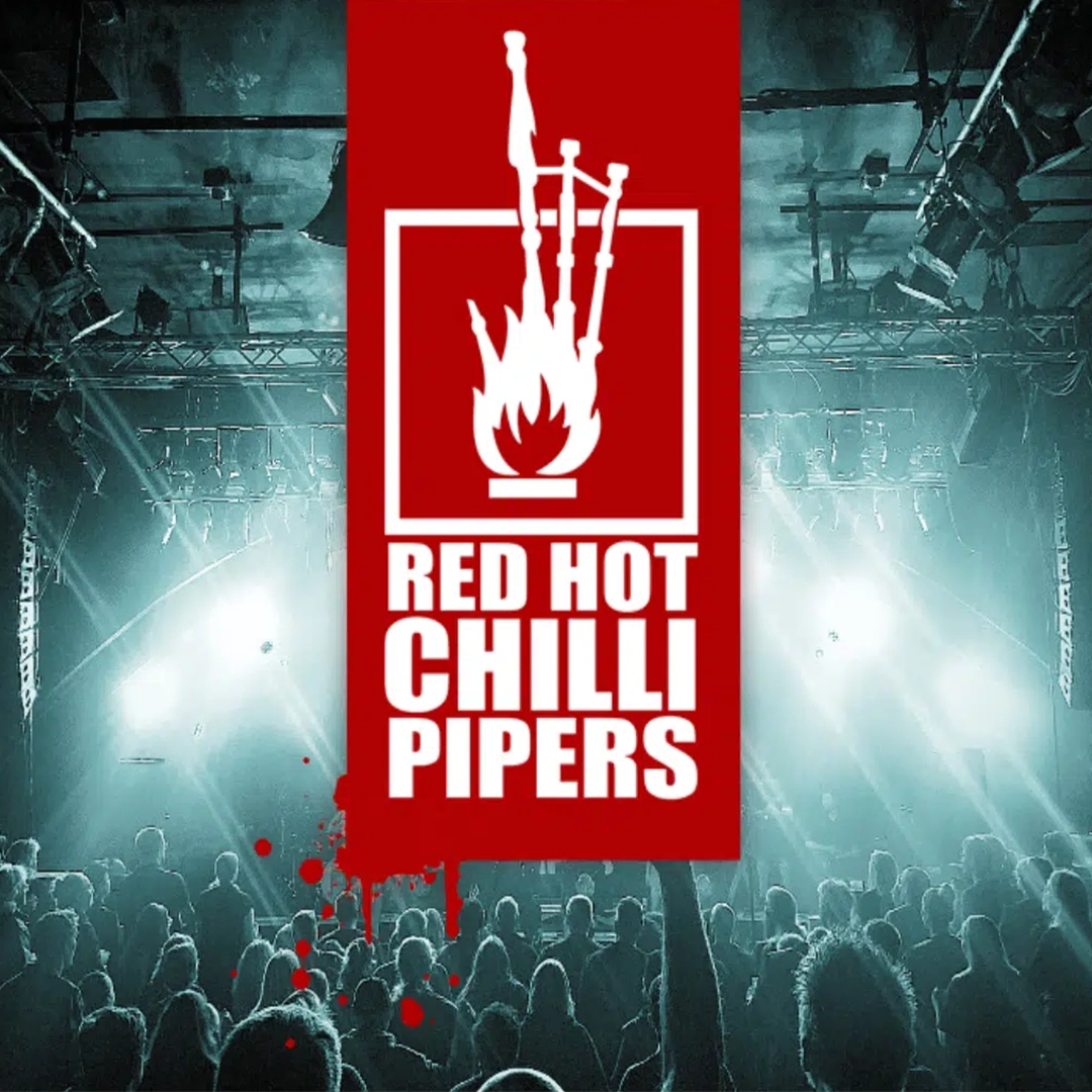 Red Hot Chilli Pipers — Alhambra Theatre Dunfermline