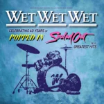 Wet Wet Wet – Celebrating 40 Years of ‘Popped In Souled Out’ — Alhambra Theatre Dunfermline