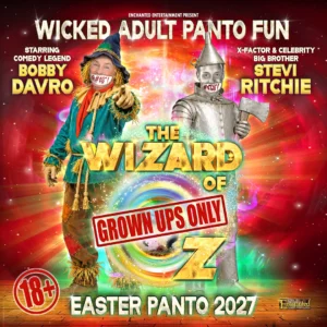 Adult Panto – The Wizard Of Oz — Alhambra Theatre Dunfermline