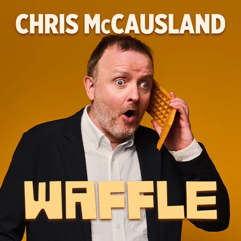 Chris McCausland: Waffle &mdash; Alhambra Theatre Dunfermline