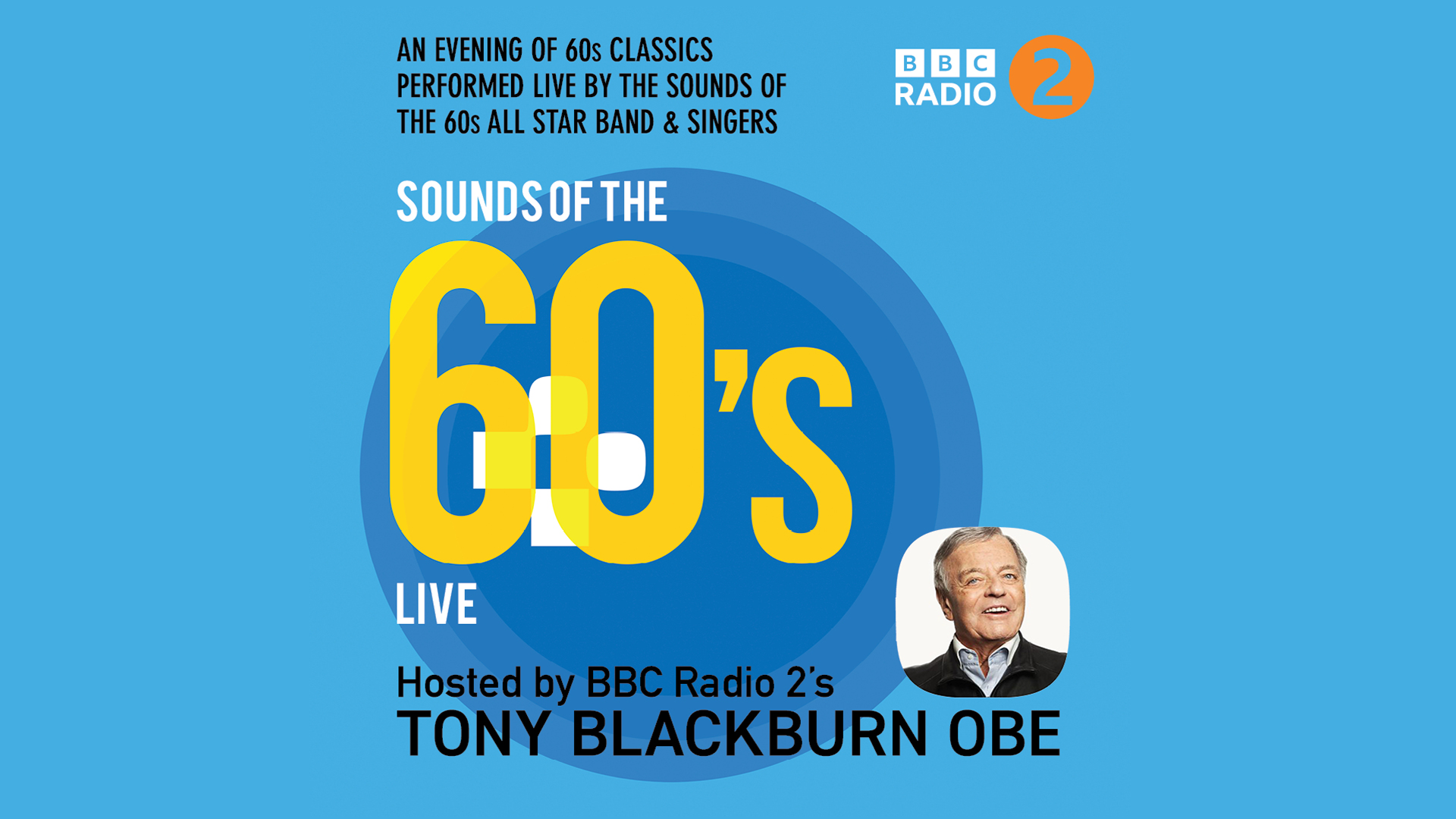 Sounds Of The 60’s Live – Hosted By Tony Blackburn OBE — Alhambra Theatre Dunfermline